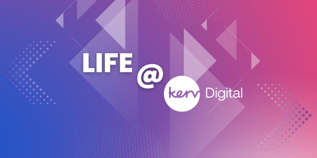 Life at Kerv Digital as a UX Designer